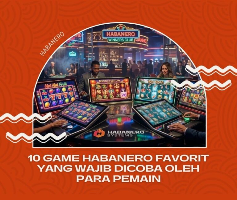 10 Game Habanero Favorit