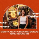 Maxwin Bonus Spin Terakhir